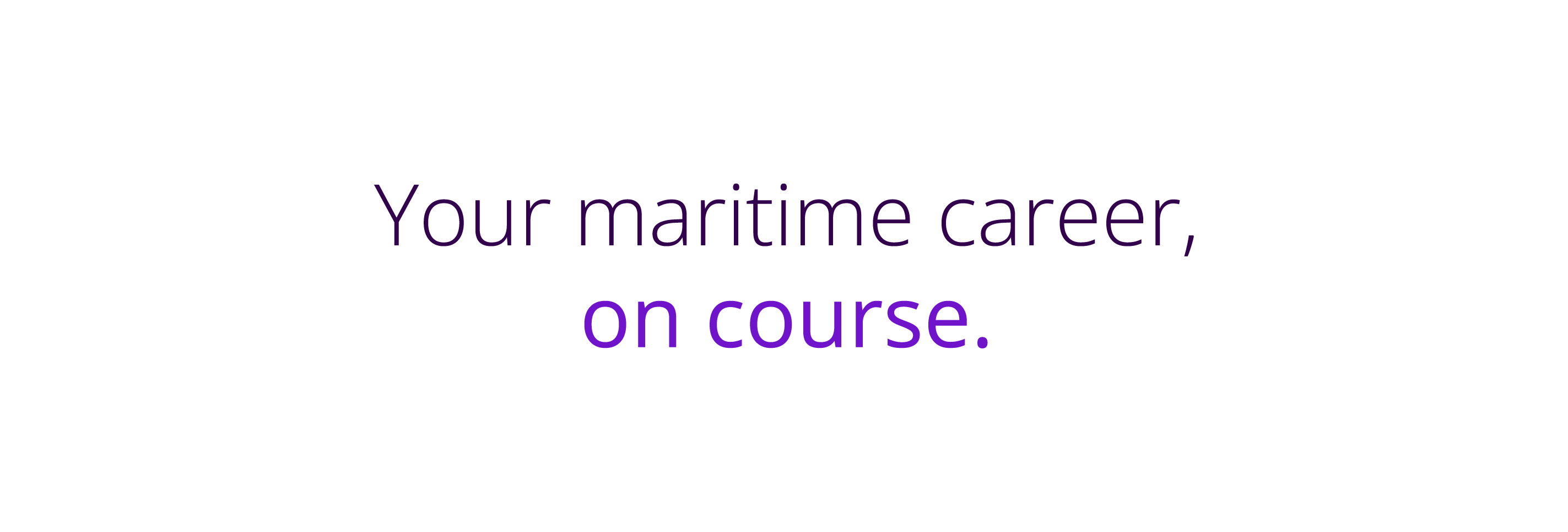 Your maritime career, on course